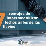 Ventajas de impermeabilizar techos antes de las lluvias